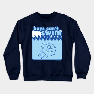 BOYS CANT SWIM Crewneck Sweatshirt